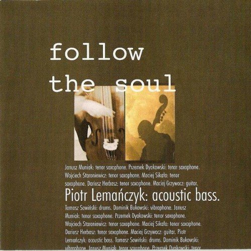 Follow The Soul Lemańczyk Piotr