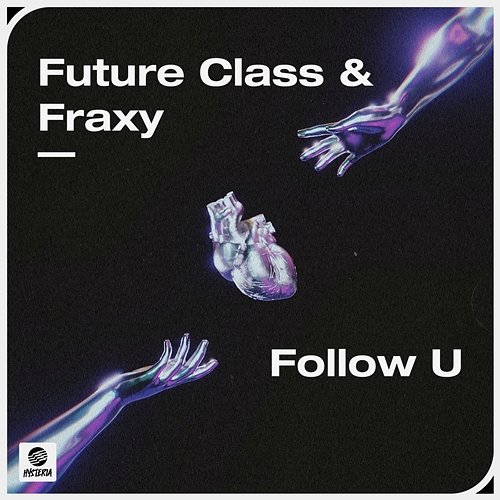 Follow U Future Class & Fraxy