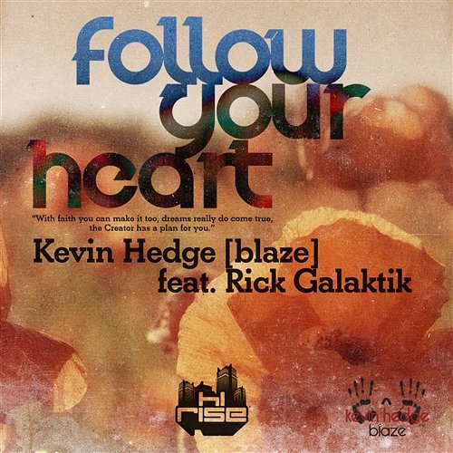 Follow Your Heart Kevin Hedge feat. Rick Galactik