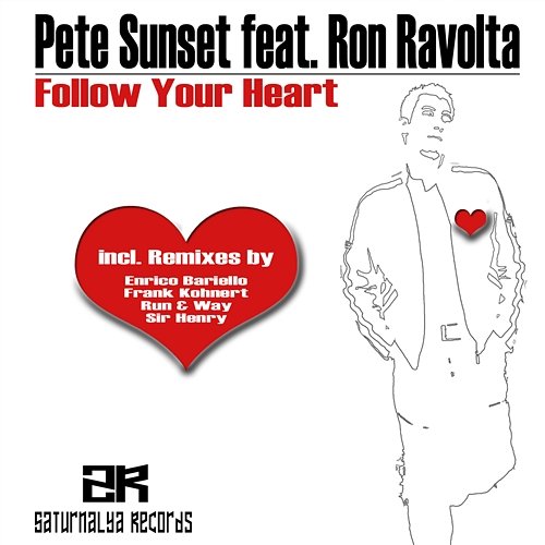 Follow Your Heart Pete Sunset feat. Ron Ravolta