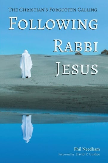 Following Rabbi Jesus Needham Phil