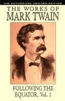 Following the Equator, Vol.1 Twain Mark, Clemens Samuel