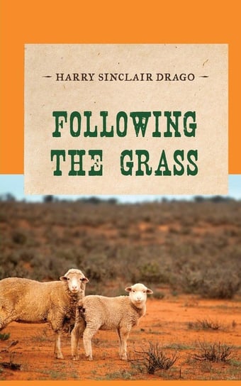 Following The Grass           Pb Drago Harry Sinclair