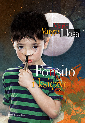 Fonsito i księżyc Llosa Mario Vargas