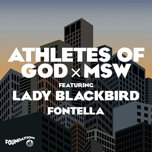 Fontella Athletes Of God x MSW feat. Lady Blackbird