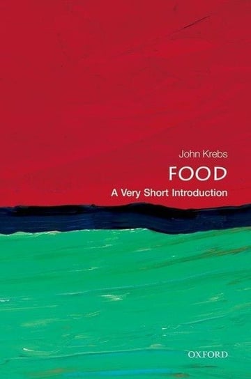 Food: A Very Short Introduction Krebs Lord John