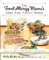 Food Allergy Mama's Easy, Fast Family Meals Rudnicki Kelly