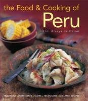Food and Cooking of Peru Arcaya Deliot Flor