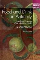 Food and Drink in Antiquity Donahue John