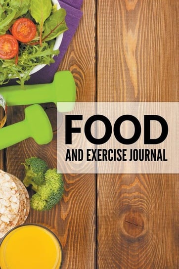 Food And Exercise Journal Publishing LLC Speedy