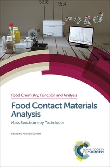 Food Contact Materials Analysis: Mass Spectrometry Techniques Opracowanie zbiorowe