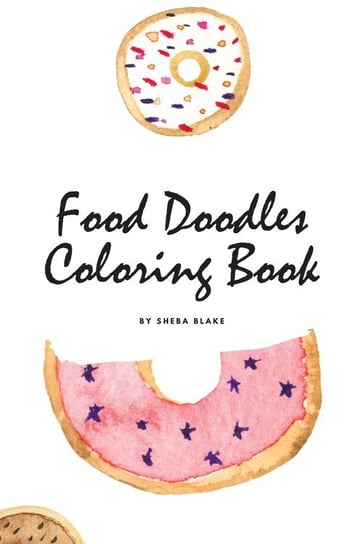 Food Doodles Coloring Book for Children (6x9 Coloring Book / Activity Book) Blake Sheba