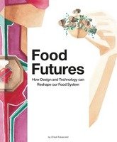 Food Futures Rutzerveld Chloe