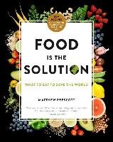 Food Is the Solution Prescott Matthew