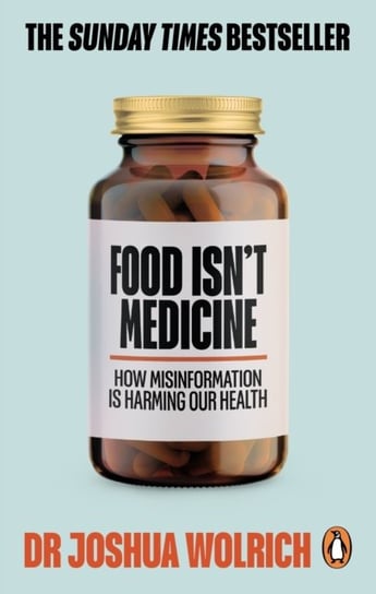 Food Isnt Medicine Joshua Wolrich