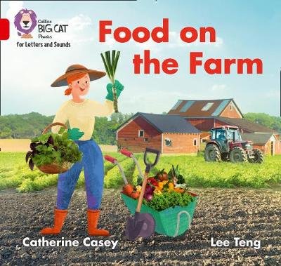 Food on the Farm: Band 02b/Red B Casey Catherine