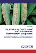 Food Security Condition of the Char-lands of Northwestern Bangladesh Saha Pritum