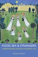 Food, Sex and Strangers Harvey Graham