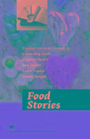Food Stories - ADVANCED - Macmillan Readers Literature Collections Barber Daniel, Jones Ceri