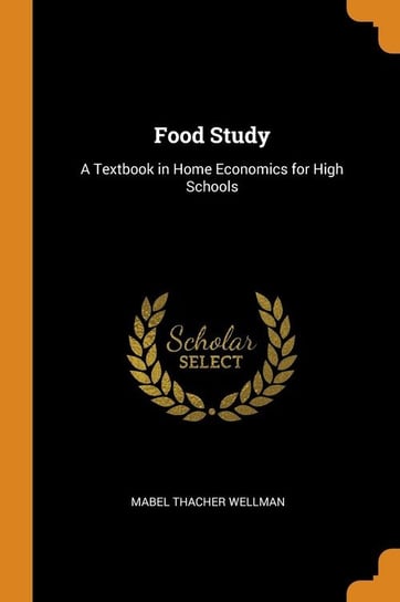 Food Study Wellman Mabel Thacher