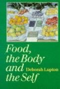Food, the Body and the Self Lupton Deborah