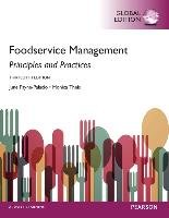 Foodservice Management: Principles and Practices, Global Edition Payne-Palacio June