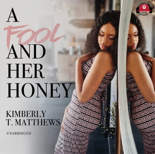 Fool and Her Honey Kimberly T. Matthews