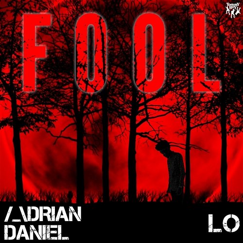 Fool Adrian Daniel