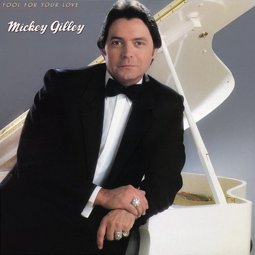 Fool For Your Love Mickey Gilley