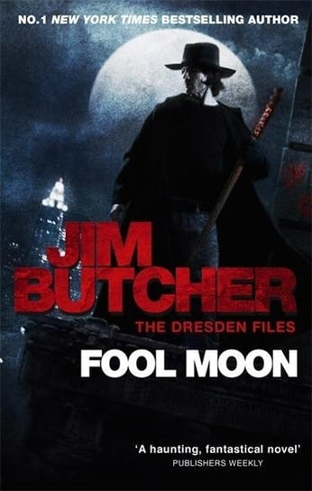 Fool Moon: The Dresden Files, Book Two Butcher Jim