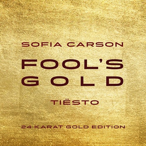Fool's Gold Sofia Carson, Tiësto