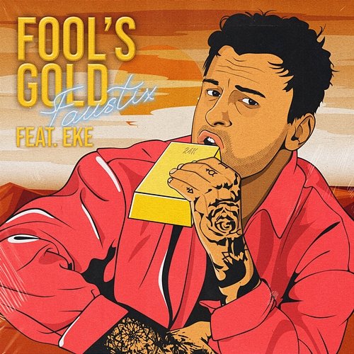 Fool's Gold Faustix feat. EKE