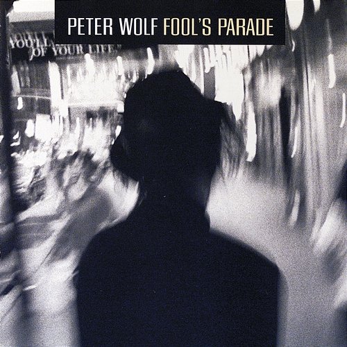 Fool's Parade Peter Wolf