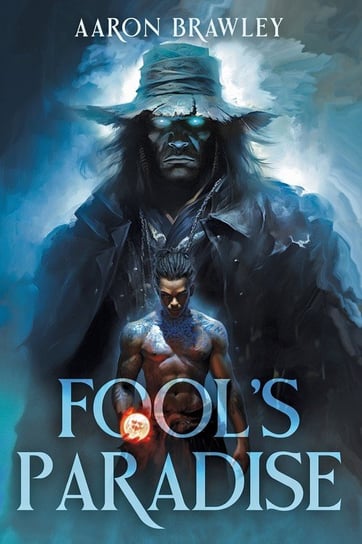 Fool's Paradise Aaron Brawley