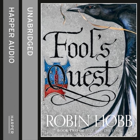Fool's Quest: Part One (Fitz and the Fool, Book 2) Hobb Robin
