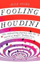 Fooling Houdini Stone Alex
