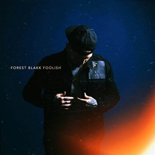 Foolish Forest Blakk