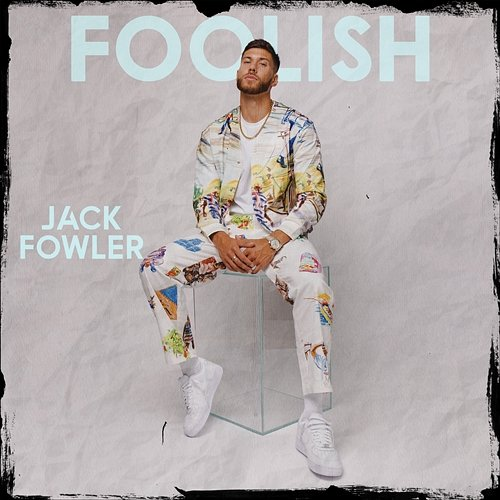 Foolish Jack Fowler