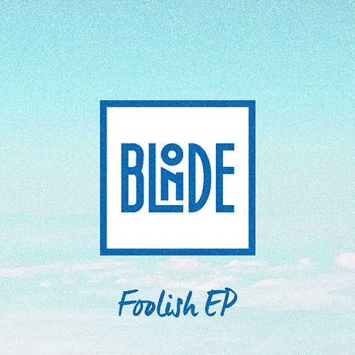 Foolish EP Blonde