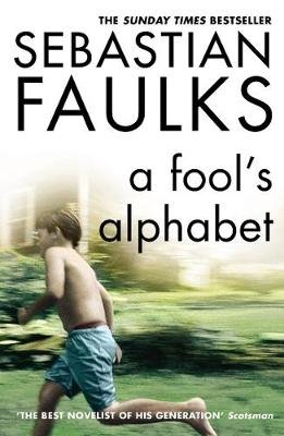 Fools Alphabet Faulks Sebastian