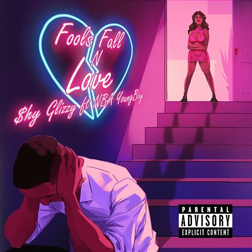 Fools Fall N Love Shy Glizzy feat. YoungBoy Never Broke Again