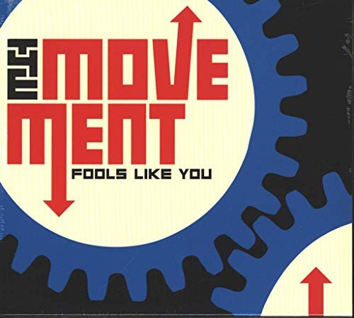 Fools Like You The Movement
