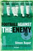 Football Against The Enemy Kuper Simon