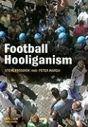 Football Hooliganism Frosdick Steve, Marsh Peter