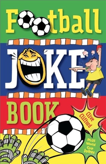 Football Joke Book Clive Gifford