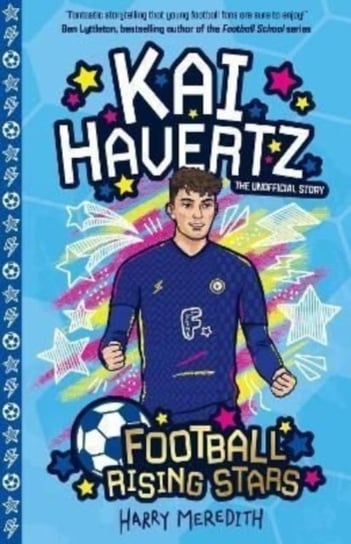 Football Rising Stars: Kai Havertz Harry Meredith