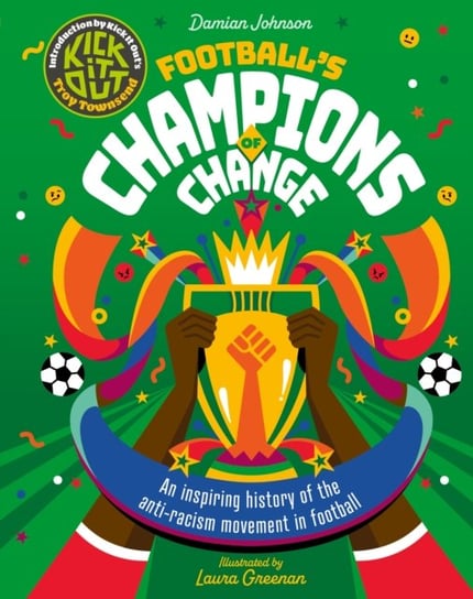 Football's Champions of Change Welbeck Publishing Group