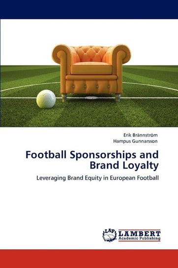 Football Sponsorships and Brand Loyalty Brännström Erik