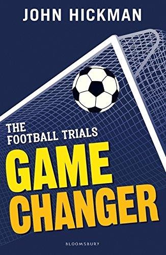 Football Trials: Game Changer Hickman John