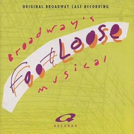 Footloose Original Broadway Cast Recording